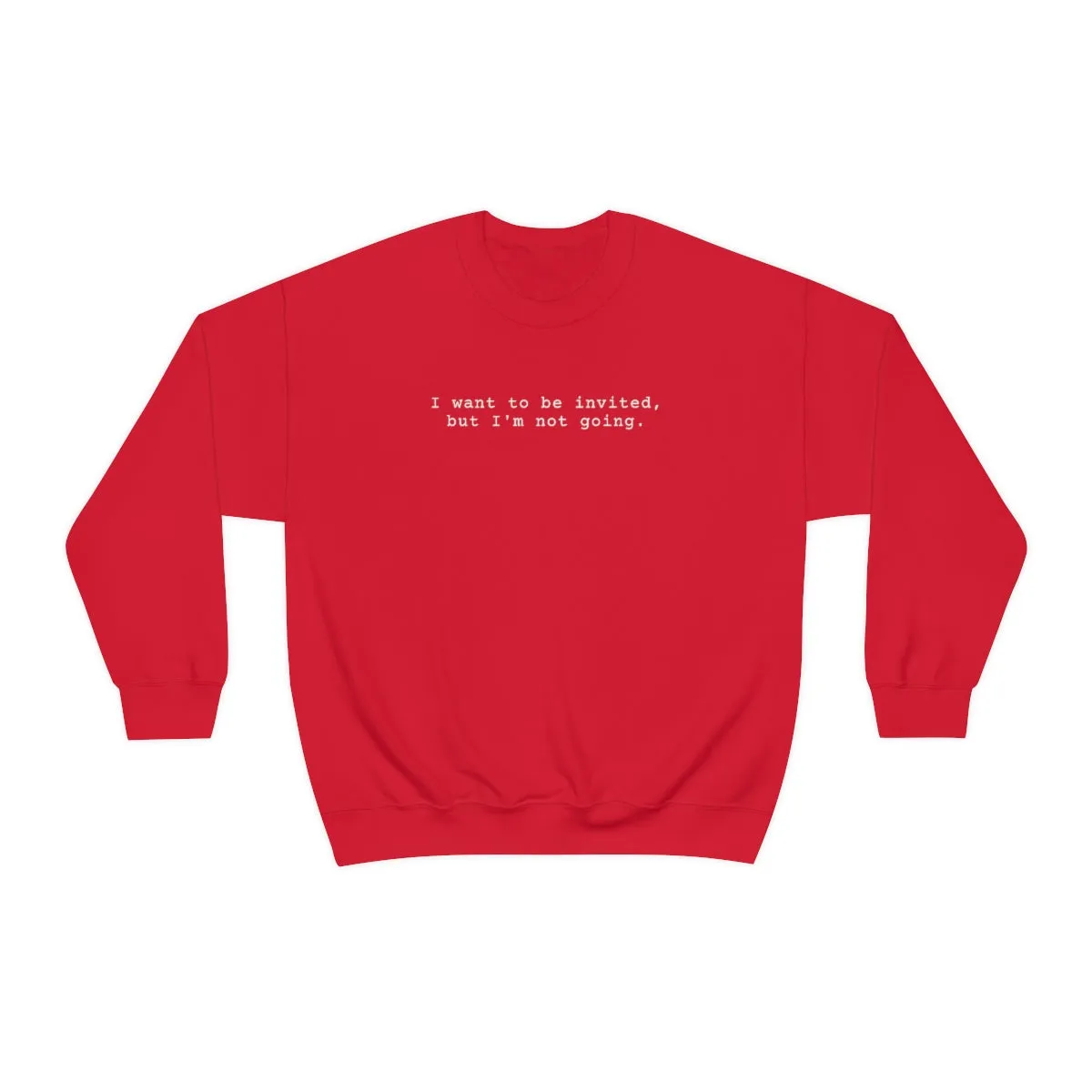 I'm not going sweatshirt