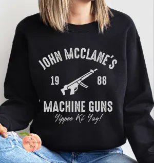 John Mcclane's Machine Gun Shop sweatshirt