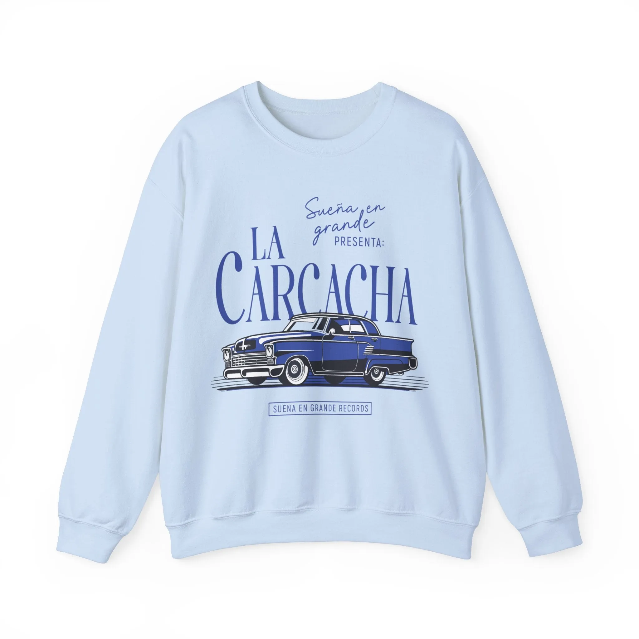 La Carcacha Sweatshirt