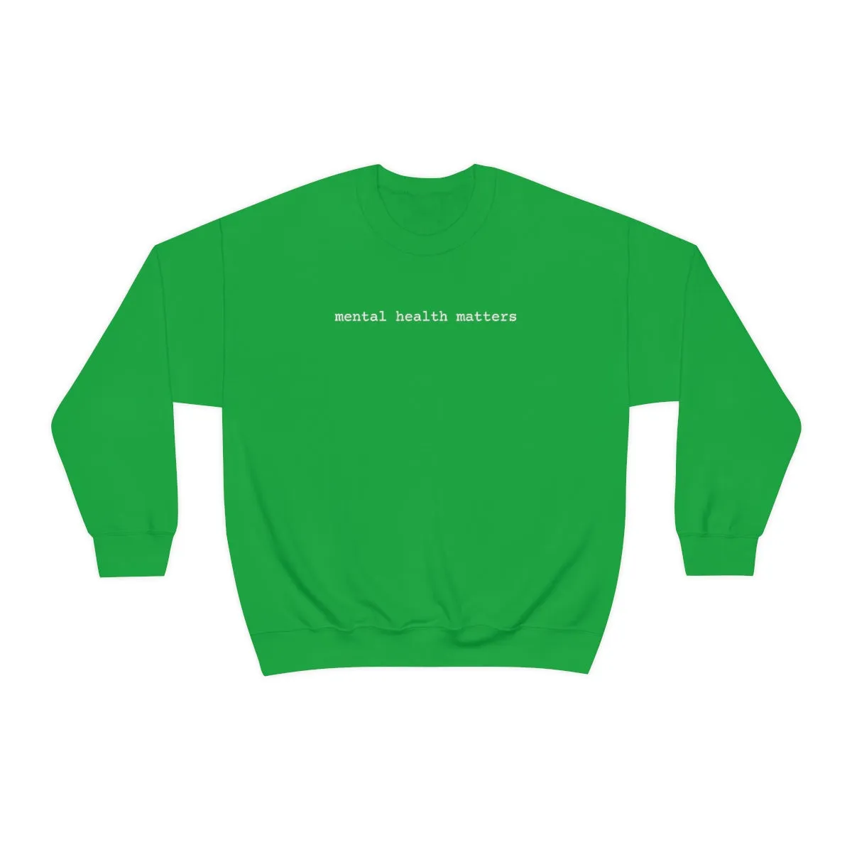 Mental Health Matters sweatshirt