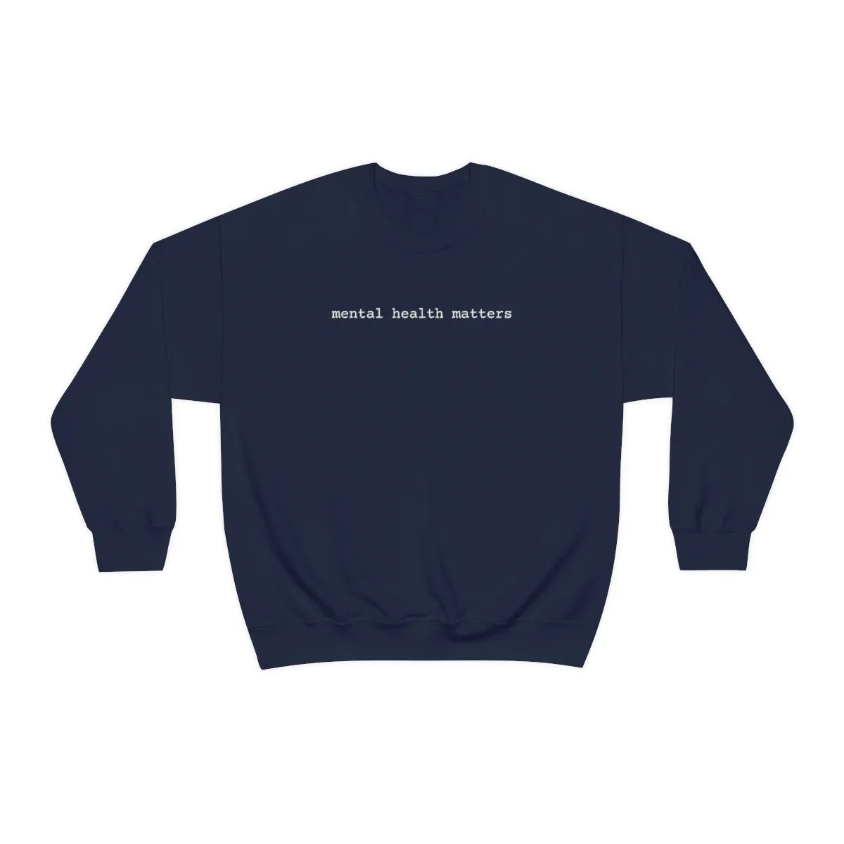 Mental Health Matters sweatshirt