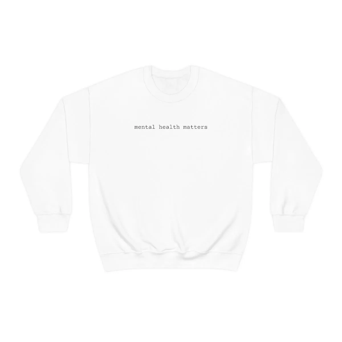 Mental Health Matters sweatshirt