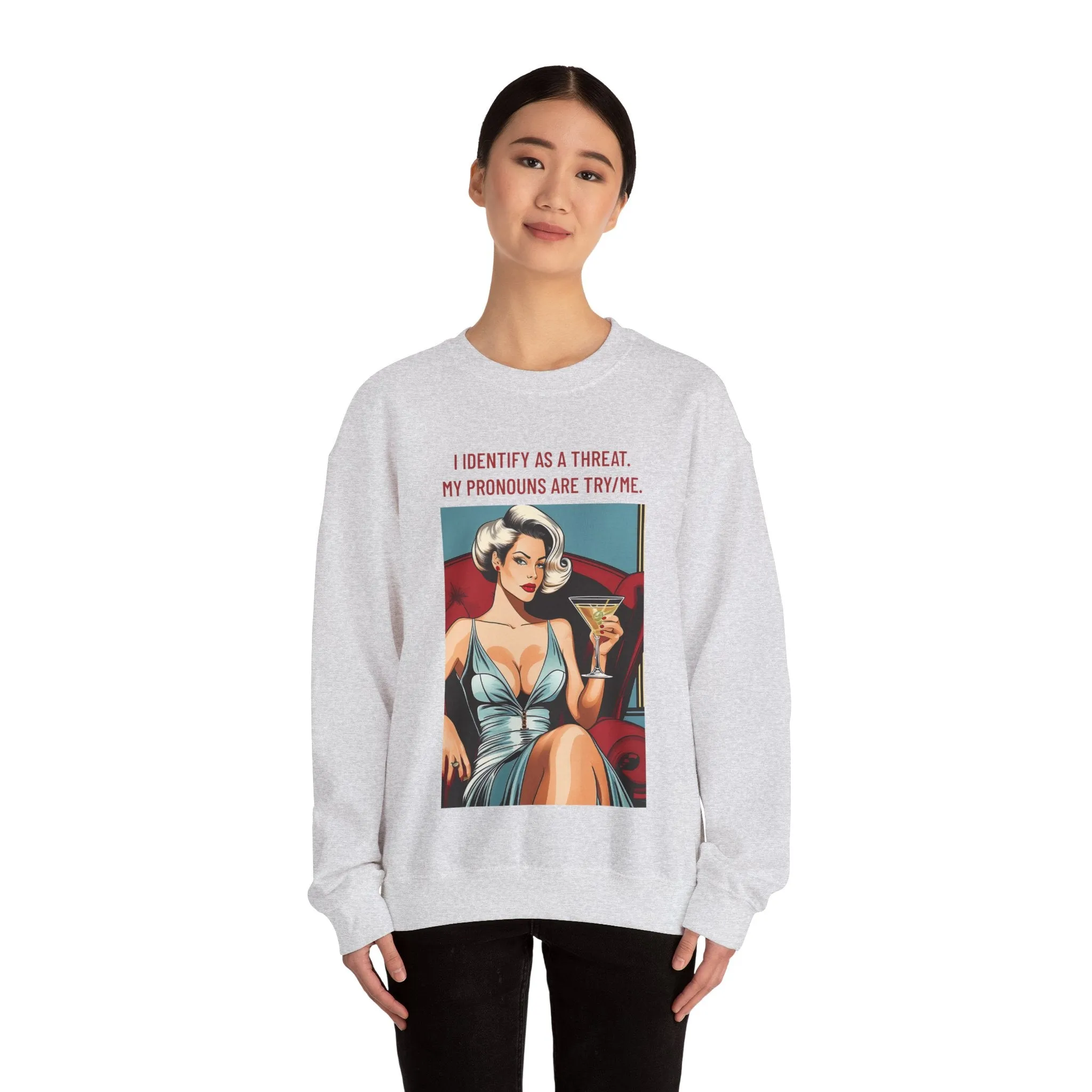 Try Me Sweatshirt