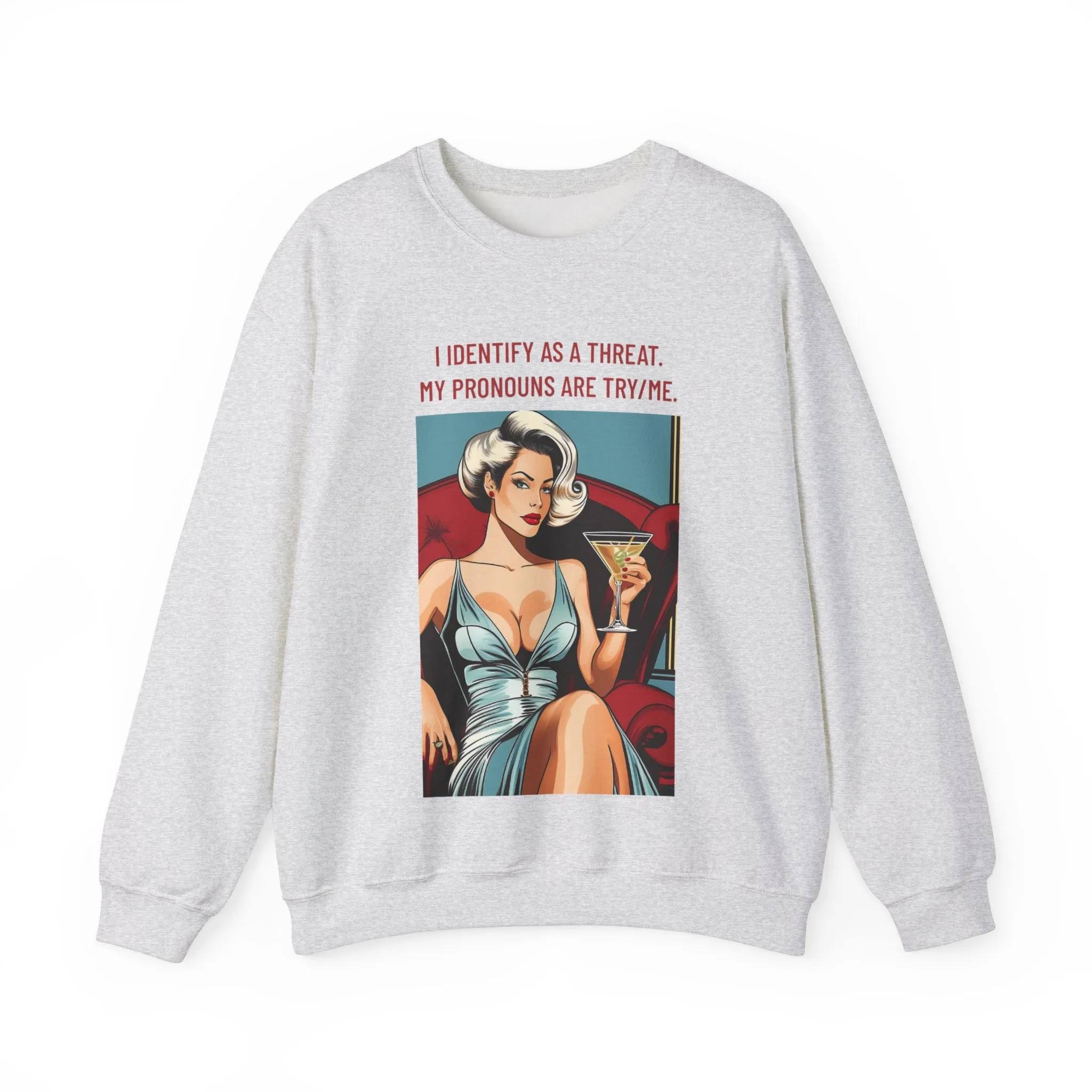 Try Me Sweatshirt
