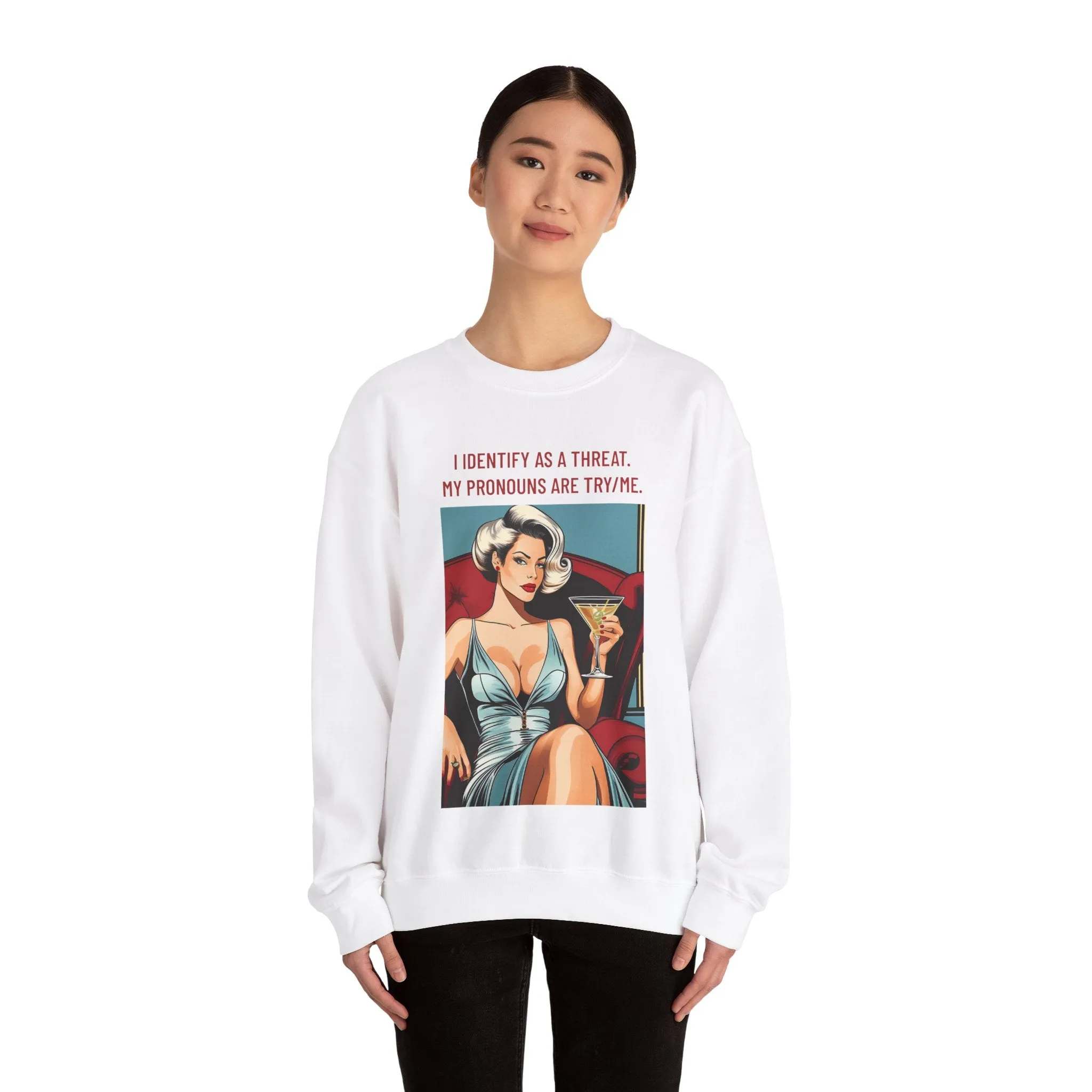 Try Me Sweatshirt