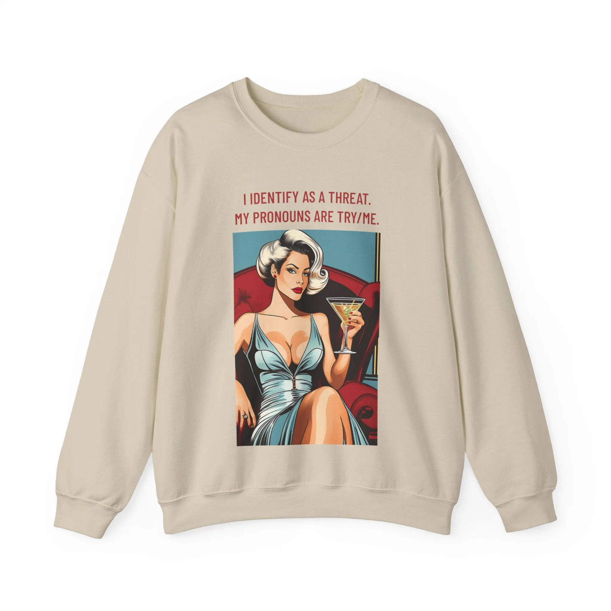 Try Me Sweatshirt