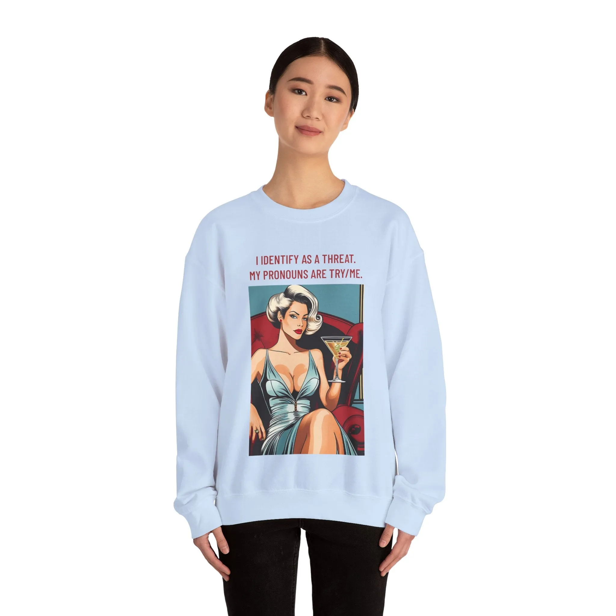 Try Me Sweatshirt