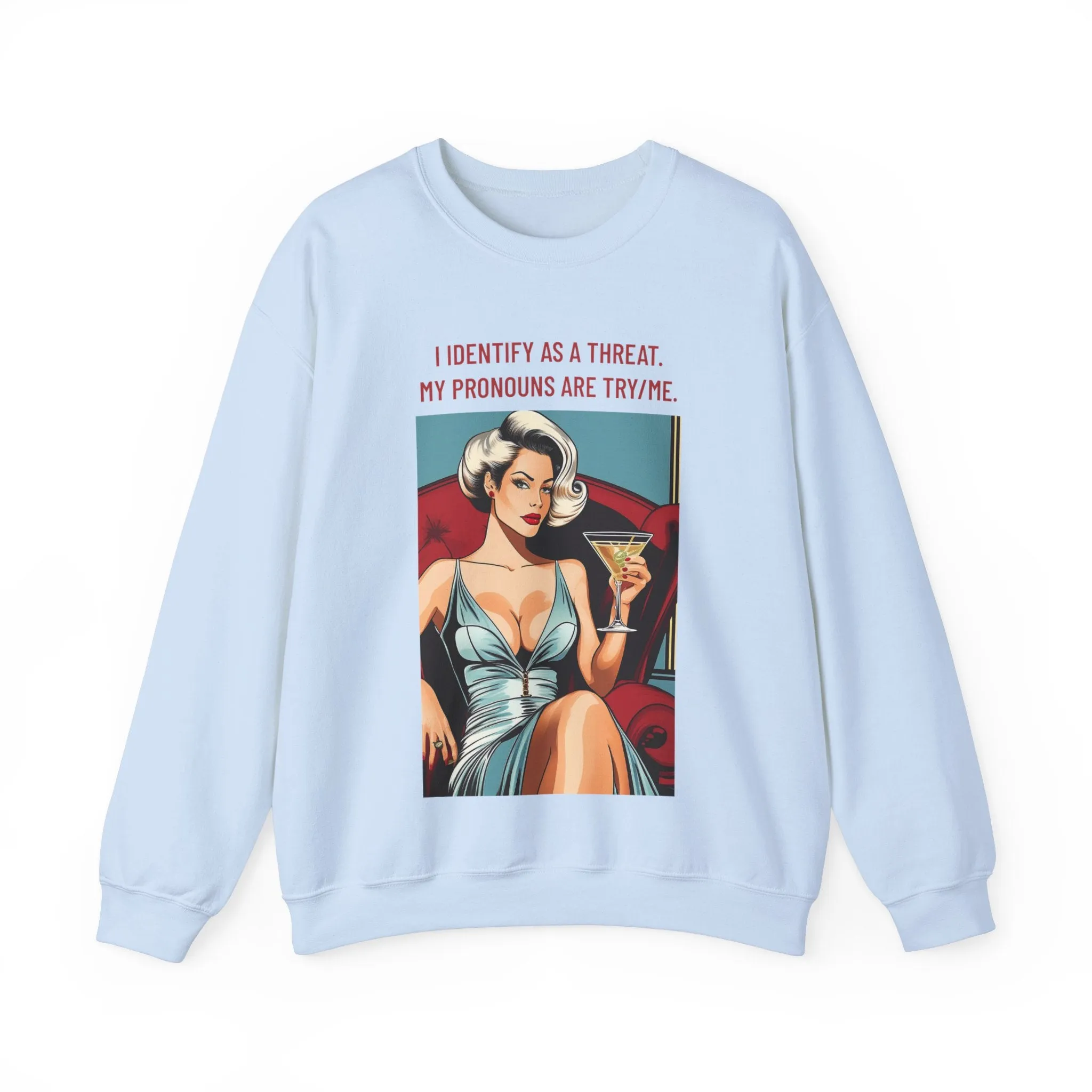 Try Me Sweatshirt