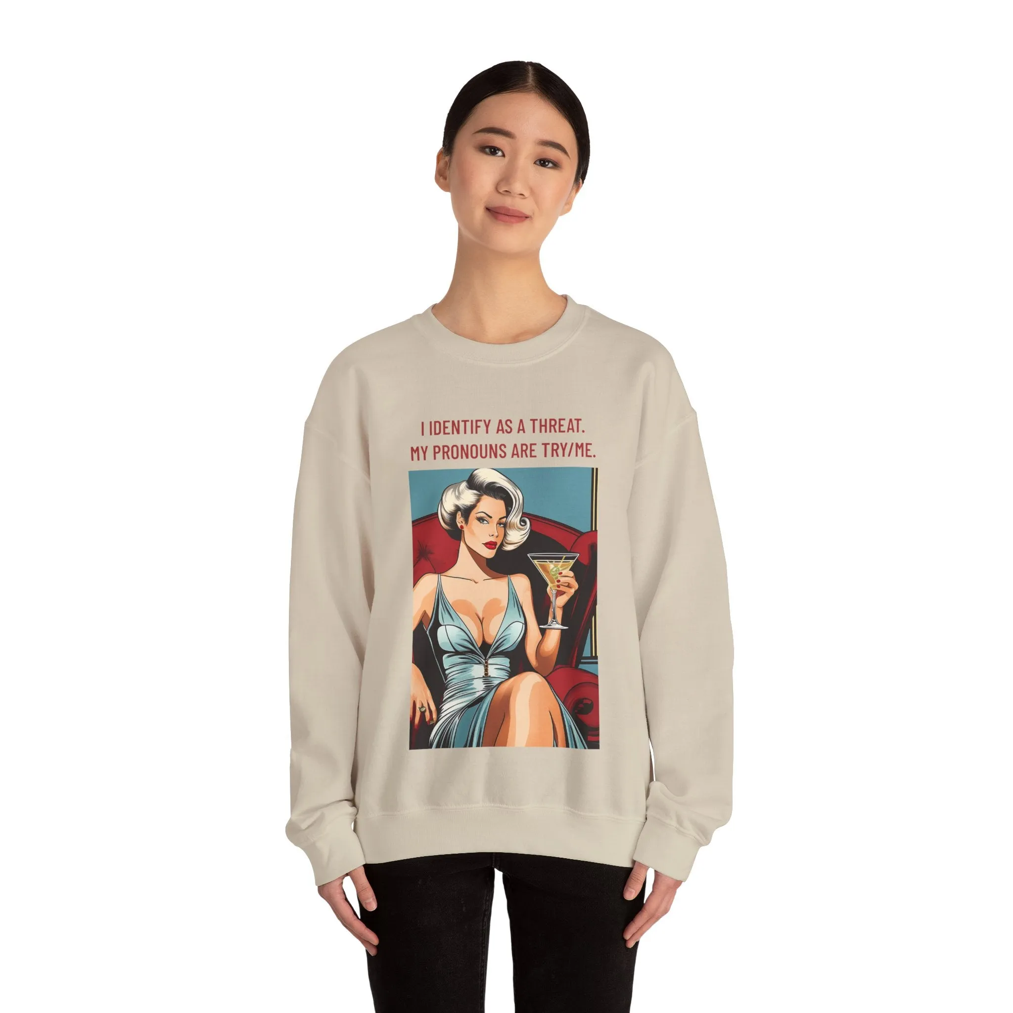 Try Me Sweatshirt