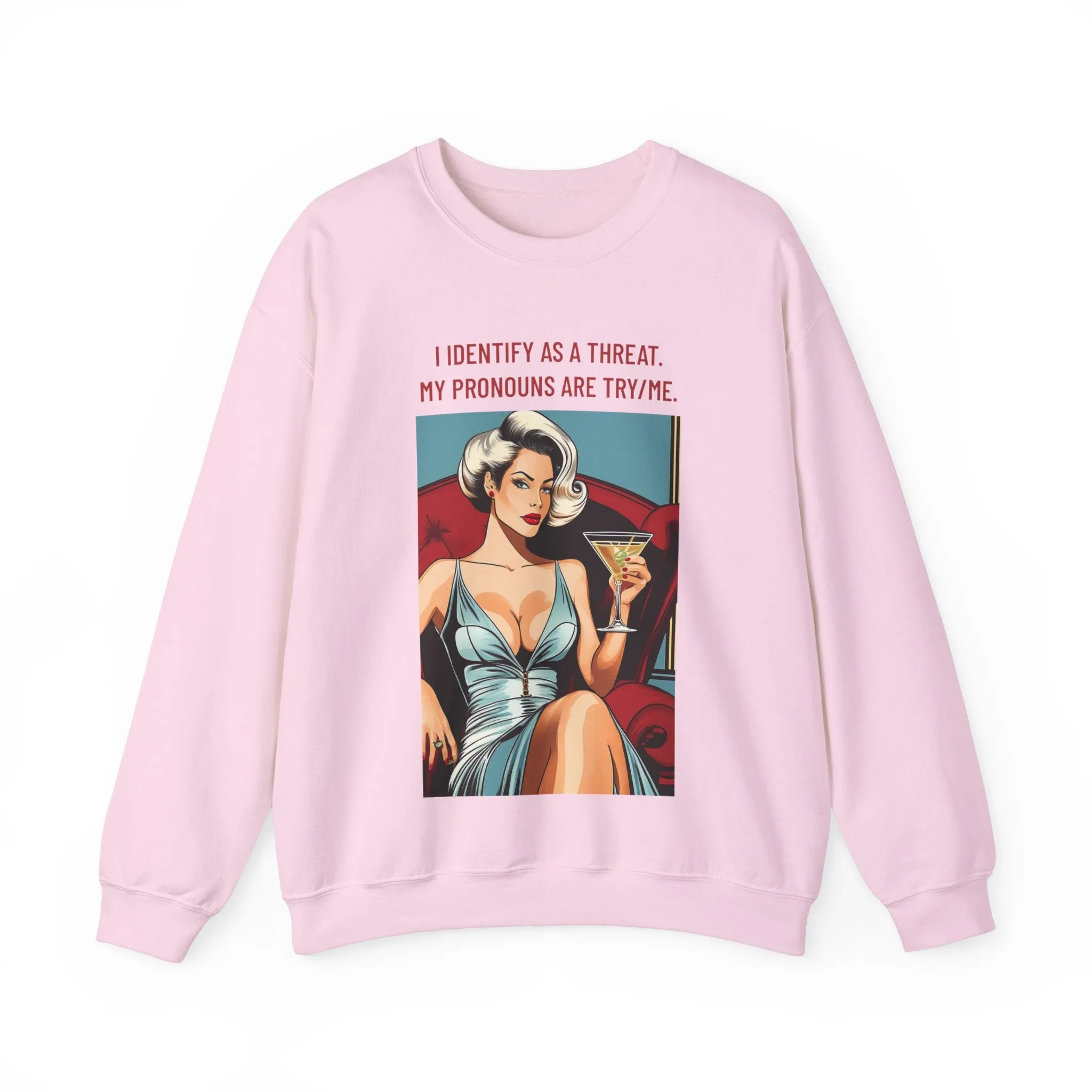 Try Me Sweatshirt