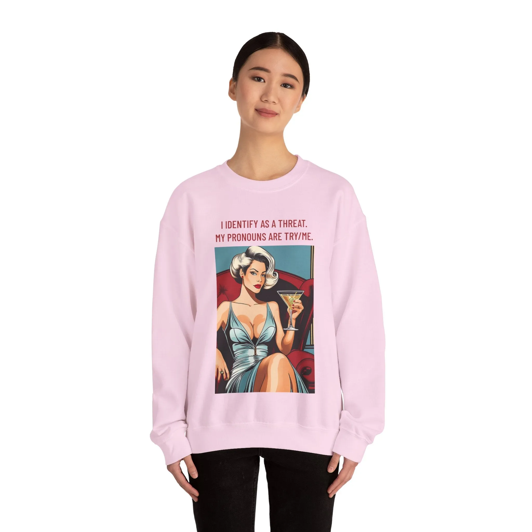 Try Me Sweatshirt